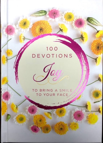 Joy: 100 Devotions to Bring a Smile to Your Face