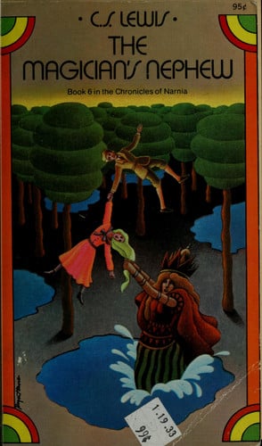 The chronicles of Narnia. 6. The magician's nephew