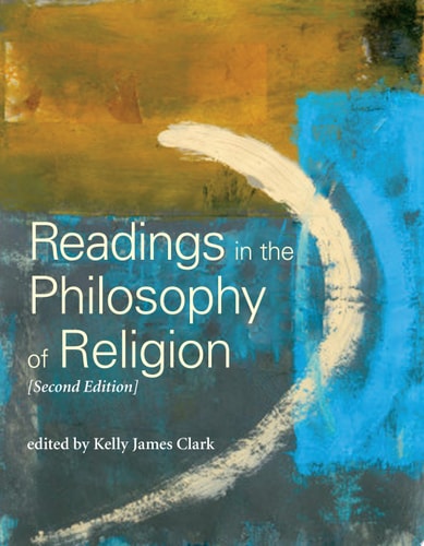 Readings in the Philosophy of Religion, 2nd Edition