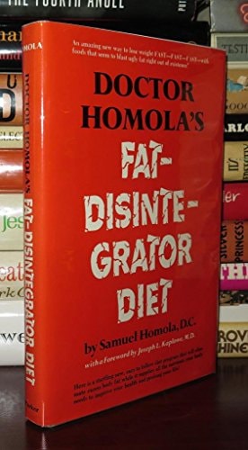 Doctor Homola's fat-disintegrator diet