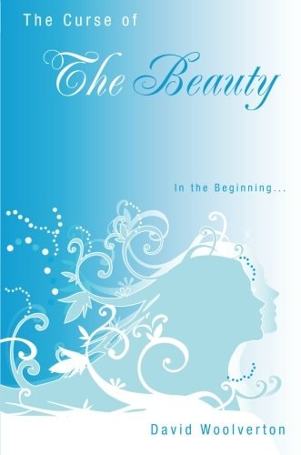 The Curse of the Beauty: In the Beginning