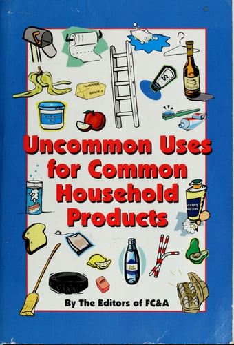 Uncommon Uses for Common Household Products