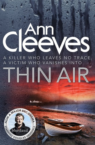 Thin Air: (Shetland Series 6)