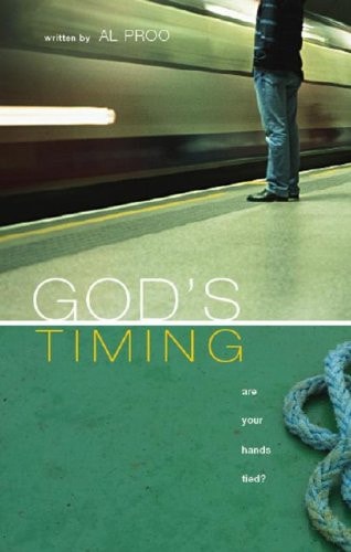 God's Timing- Are Your Hands Tied?