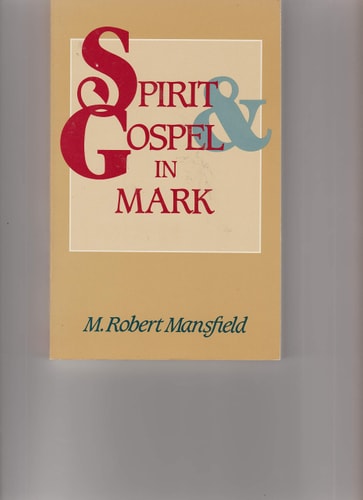 Spirit and Gospel in Mark