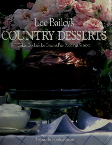 Lee Bailey's Country Desserts