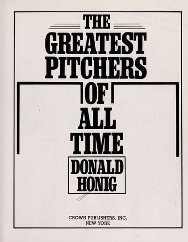 The Greatest Pitchers of All Time