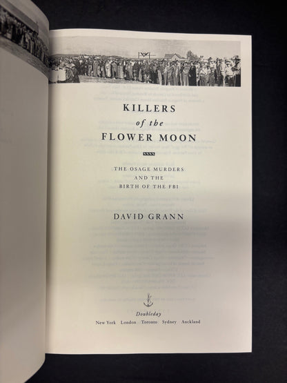 Killers of the Flower Moon - David Grann - 1st Edition - 2017