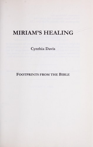 Miriam's Healing. Footprints from The Bible.