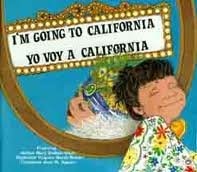 I'm Going to California / Yo Voy a California (English and Spanish Edition)