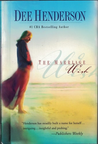 The Marriage Wish (Steeple Hill Women's Fiction #13)