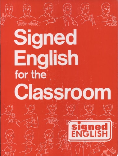 Signed English For the Classroom