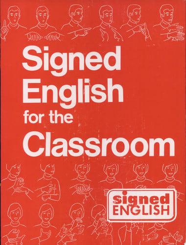 Signed English For the Classroom