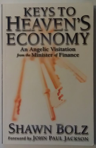 Keys to Heaven's Economy: An Angelic Visitation from the Minister of Finance
