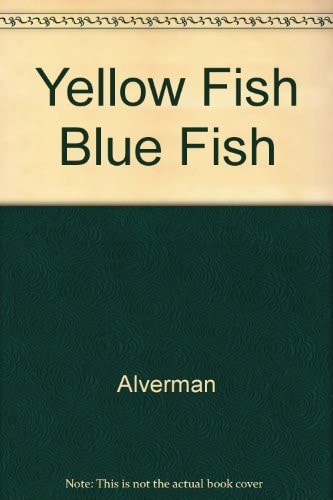 Yellow Fish Blue Fish