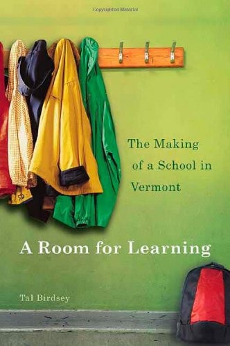 A Room for Learning: The Making of a School in Vermont