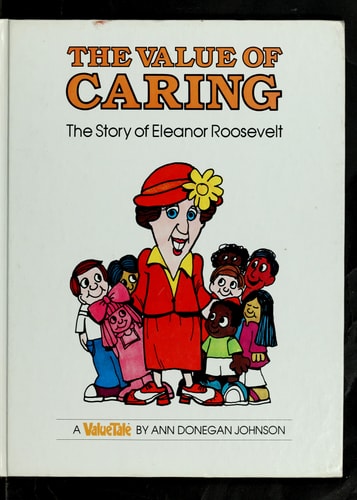 The Value of Caring: The Story of Eleanor Roosevelt (ValueTales)