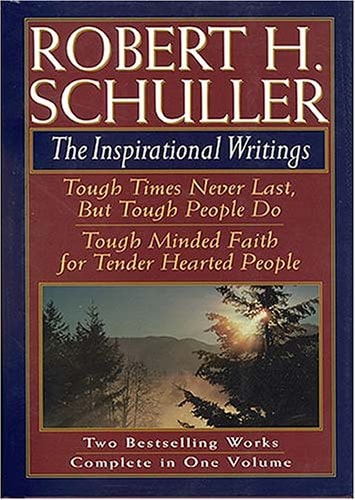 Robert H. Schuller: The Inspirational Writings