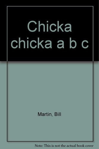 Chicka Chicka a B C