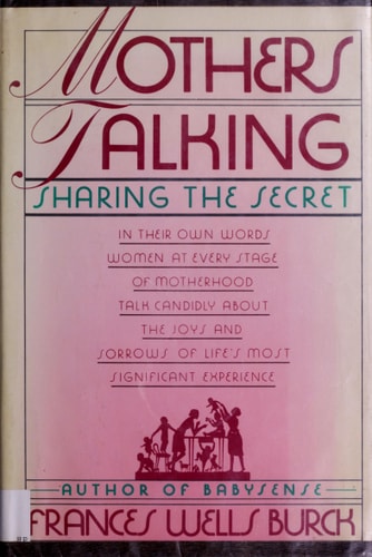 Mothers Talking: Sharing the Secret