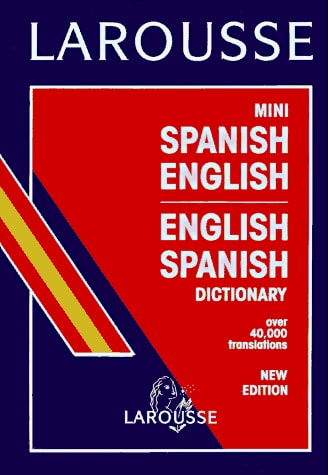 Larousse Mini Spanish-English English-Spanish Dictionary (English and Spanish Edition)