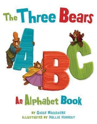 The Three Bears Abc an Alphabet Book