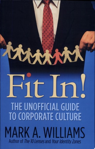 Fit In!: The Unofficial Guide to Corporate Culture