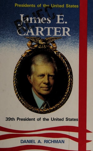 James E. Carter, 39th President of the United States (Presidents of the United States)