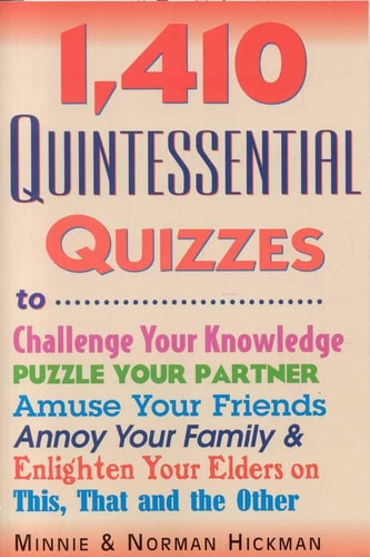 1410 Quintessential Quizzes,Revised and Updated