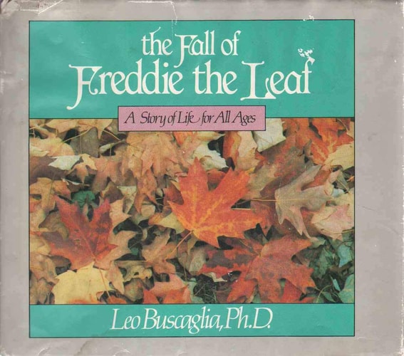 The Fall Of Freddie The Leaf