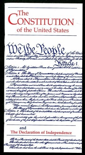 Constitution of the United States and the Declaration of Independence