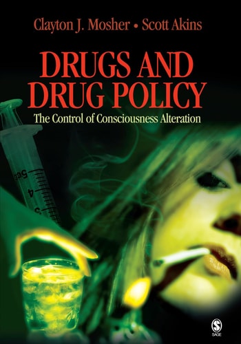 Drugs and Drug Policy: The Control of Consciousness Alteration