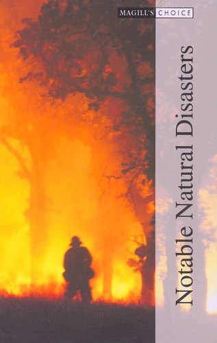 Notable Natural Disasters Volume 3: Events 1970 to 2006 (Magill's Choice)