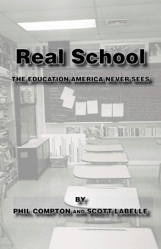 Real School: The Education America Never Sees