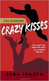 Crazy Kisses (The Mission Series Book 4)