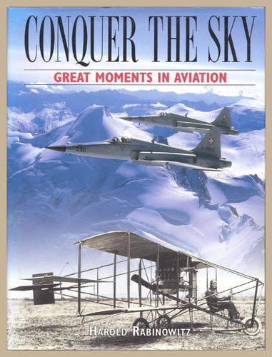 Conquer the Sky: Great Moments in Aviation