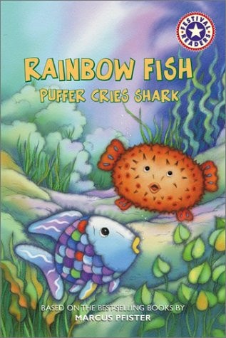 Rainbow Fish: Puffer Cries Shark (Festival Readers)