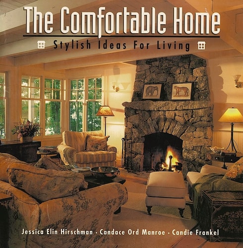 The Comfortable Home: Stylish Ideas for Living