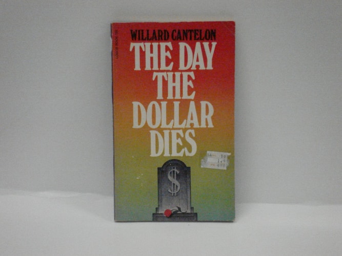 The Day the Dollar Dies