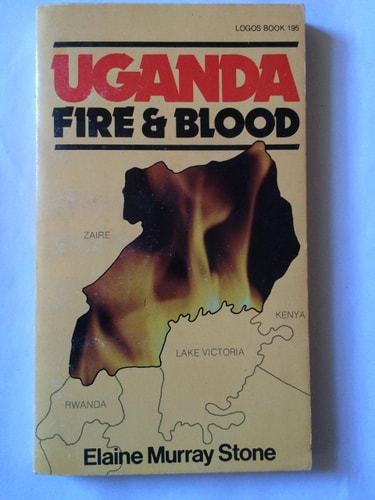 Uganda : Fire and Blood