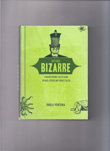 Beyond Bizarre