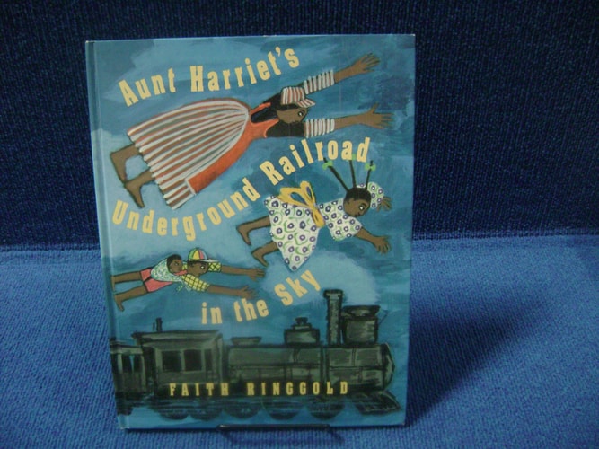 Aunt Harriet's Underground Railroad in the Sky