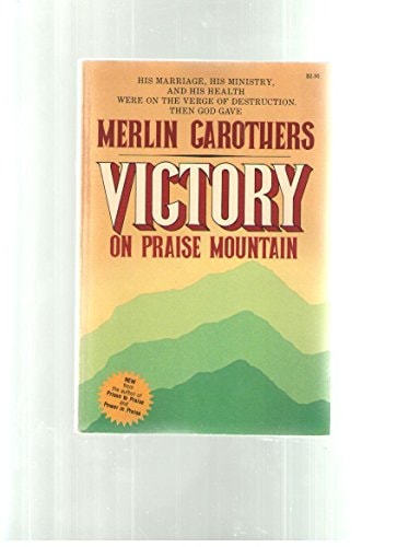 Victory on Praise Mountain