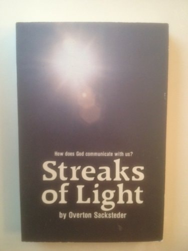 Streaks of Light: A Practical Manual for Opening Your Life to God's Light Through the Bible