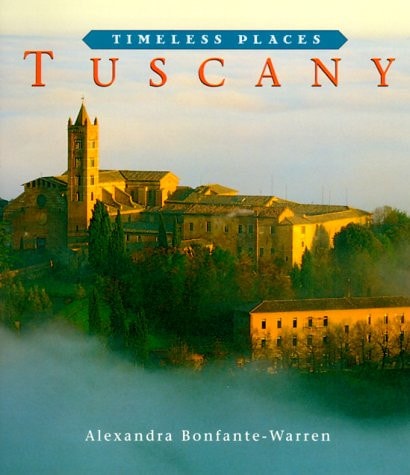 Tuscany (Timeless Places)