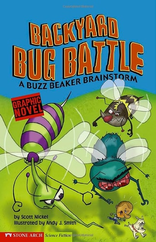 Backyard Bug Battle: A Buzz Beaker Brainstorm (Graphic Sparks)