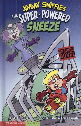 Jimmy Sniffles the Super-powered Sneeze (Graphic Sparks)