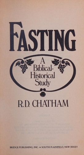 Fasting: A Biblical-Historical Study (Bible Study (South Plainfield, N.J.).)