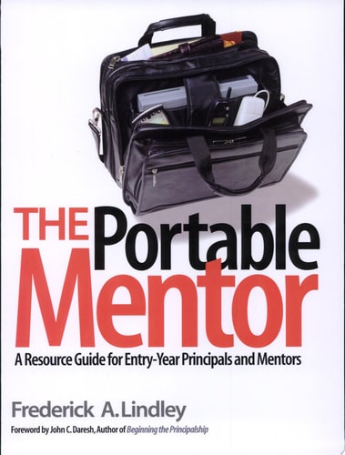The Portable Mentor: A Resource Guide for Entry-Year Principals and Mentors