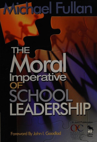 The Moral Imperative of School Leadership